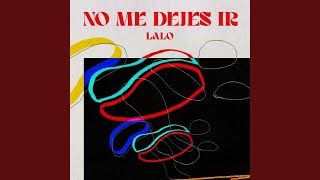 No Me Dejes Ir [upl. by Ezar]