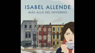 Más allá del invierno  Isabel Allende AUDIOLIBRO [upl. by Chema]