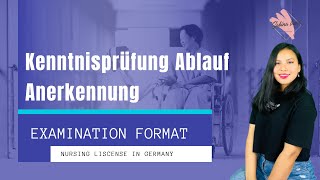 Exam format of Nursing recognition in Germany Kenntnisprüfung Ablauf für Ausländische Pflege [upl. by Enyalb328]