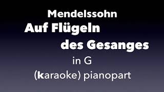 Auf Flügeln des Gesanges Mendelssohn in G Piano accompanimentkaraoke [upl. by Lucine335]