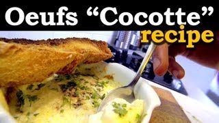 French Eggs Cocotte Recipe  aka Eggs in Pot [upl. by Ejroj276]