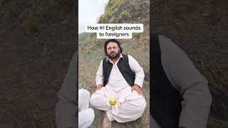 How English Sounds To Non English Speakers [upl. by Anigroeg]