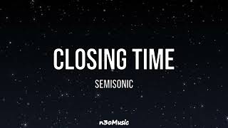 Closing Time LYRICS  Semisonic 🎧🎧🎧 [upl. by Yelmene825]