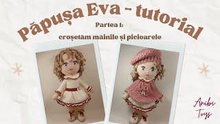 Păpușa EvaEnglish subtitlepartea1croșetăm mâinileamp picioarelearms amp legs [upl. by Jud362]