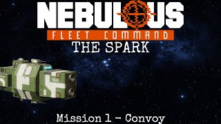 Custom Nebulous Fleet Command Campaign  Mission 1 Convoy [upl. by Halas]