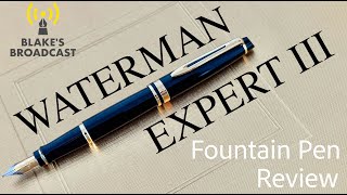 Waterman Expert III Fountain Pen Review [upl. by Katey]