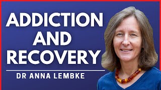 Dr Anna Lembke  Dopamine Addiction Pleasure and Pain Brokenness amp The Importance of Truth [upl. by Osei284]