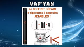 Kit de vape débutant le KTubeo [upl. by Seuguh207]