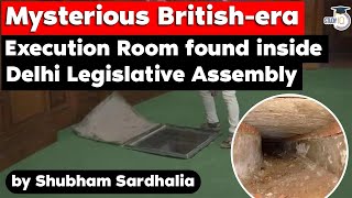 Mysterious British era Execution Room discovered from Delhi Legislative Assembly  Delhi Govt Jobs [upl. by Butler]