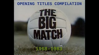 The Big Match  Opening Titles Compilation 196883 [upl. by Atews]