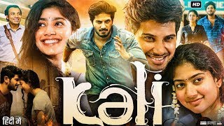 Kali Full Movie In Hindi Dubbed  Dulquer Salmaan  Sai Pallavi  Vinayakan  Review amp Facts HD [upl. by Silda]