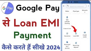 G pay se EMI kaise bhare  Paytm se loan EMI payment kaise kare sajjan [upl. by Onitselec868]