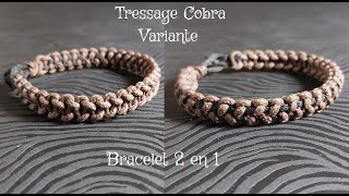 Bracelet 2 en 1  Variante de tressage Cobra [upl. by Ettenna]