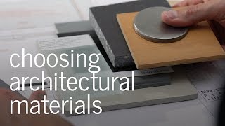 Choosing Architectural Materials [upl. by Atem]