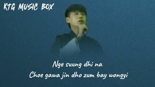 Mae མེ  Ngawang Thinley Song Lyrics video [upl. by Hannahc]