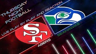 49ers vs Seahawks Live Play by Play amp Reaction [upl. by Aihsatan750]