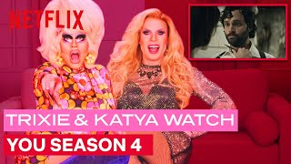 Drag Queens Trixie Mattel and Katya React to YOU Season 4  I Like To Watch  Netflix [upl. by Charmain]