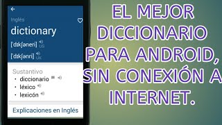 Descarga Diccionario Español a Ingles a Español Para ANDROID Offline  Gratis [upl. by Ycnan]