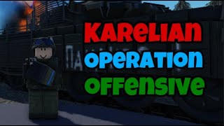 Karelian Operation Offensive [upl. by Warfold]