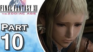 Final Fantasy XII The Zodiac Age  Gameplay  Walkthrough  Lets Play  PS4  Part 10 [upl. by Freddie]