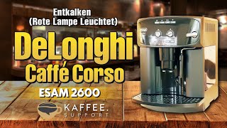 DeLonghi Caffé Corso Entkalken rote Lampe leuchtet [upl. by Wini]