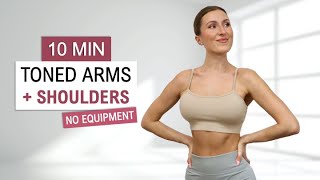 10 Min TONED ARMS  SHOULDERS WORKOUT No Equipment  No Repeat  Quick  Intense Home Workout [upl. by Forsta]