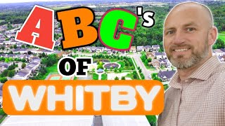 Whitby Ontario The ABCs of Living In Whitby [upl. by Dulcine883]