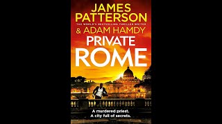 Private Rome  James Patterson Adam Hamdy 2 AudioBook [upl. by Towbin595]