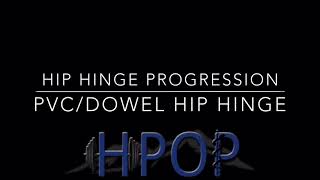 HPOP 4ID Hip Hinge Progression  PVCDowel Hip Hinge Part 1 [upl. by Farlee837]