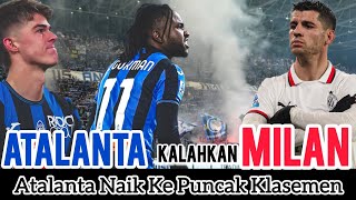 Atalanta Kalahkan Milan Atalanta Naik Ke Puncak Klasemen atalantamilan ligaitalia [upl. by Eneliak]