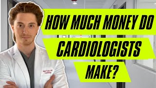 How Much Money Do Cardiologist Make [upl. by Heurlin156]