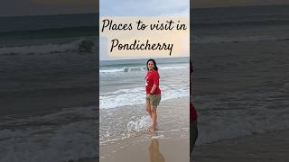 Places to visit In Pondicherry  Ekta Patnaik  youtubeshorts minivlog trending [upl. by Autry]