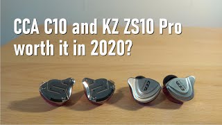 KZ ZS10 Pro and CCA C10 Comparison  Still Worth It In 2020 [upl. by Adirahs]