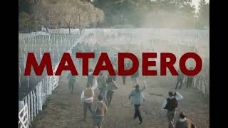 MATADERO  TRAILER [upl. by Addam851]