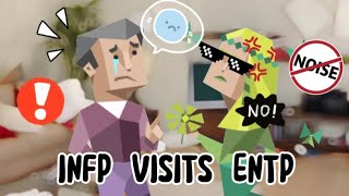 INFP visits ENTP 😯 Mbti MEME [upl. by Aramen]