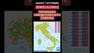 ULTIMO SOLE FORTI TEMPORALI DA DOMENICA 8 SETTEMBRE  METEO 7 Settembre 2024 meteo [upl. by Aierbma]