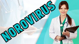 Norovirus  Winter Vomiting Bug  Norovirus Symptoms [upl. by Vachill304]