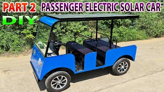 Build a Passenger Electric Solar Car at Home  Tutorial  Part 2 [upl. by Eioj]