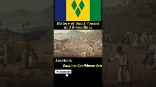 Unveiling the Rich History of Saint Vincent and the Grenadines [upl. by Reave]