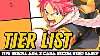 Fairy Tail Fierce Fight Tier List Update Tips Reroll amp Recom Hero Early Game  Fairy Tail Fierce F [upl. by Chema]