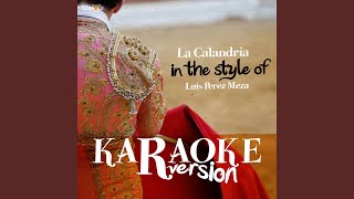 La Calandria In the Style of Luis Perez Meza Karaoke Version [upl. by Ahsila]