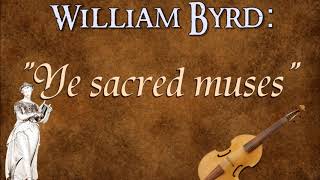 William Byrd ”Ye Sacred Muses” [upl. by Katsuyama]