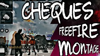 CHEQUES  Free Fire Montage [upl. by Adnahsam519]