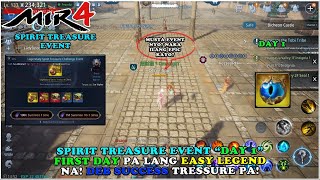 MIR4  SPIRIT TREASURE EVENT DAY 1 PALDO EASY LEGEND DEB SUC TREASURE AGAD MGA LODI  F2P [upl. by Kenlee888]