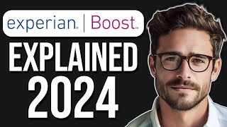 Experian Boost Explained Does Experian Boost Work To Raise Credit Score 2024 [upl. by Nyloj]