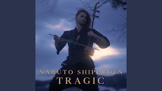 Naruto Shippuden  Tragic [upl. by Marisa]