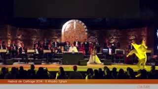 Festival de Carthage 2014 El Khadra Tghani  Carthage Event Tv [upl. by Aremmat]