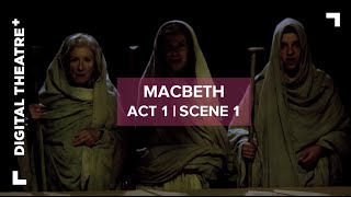 Macbeth  Act 1 Scene 1  Shakespeare  Digital Theatre [upl. by Navanod352]