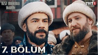 Aziz Mahmud Hüdayi Aşkın Yolculuğu 7 Bölüm trt1 [upl. by Nemlaz]