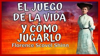 El Juego de la Vida y Cómo Jugarlo💕 Primer Libro de FLORENCE SCOVEL SHINN Siempre recibes lo que das [upl. by Ahsatniuq]